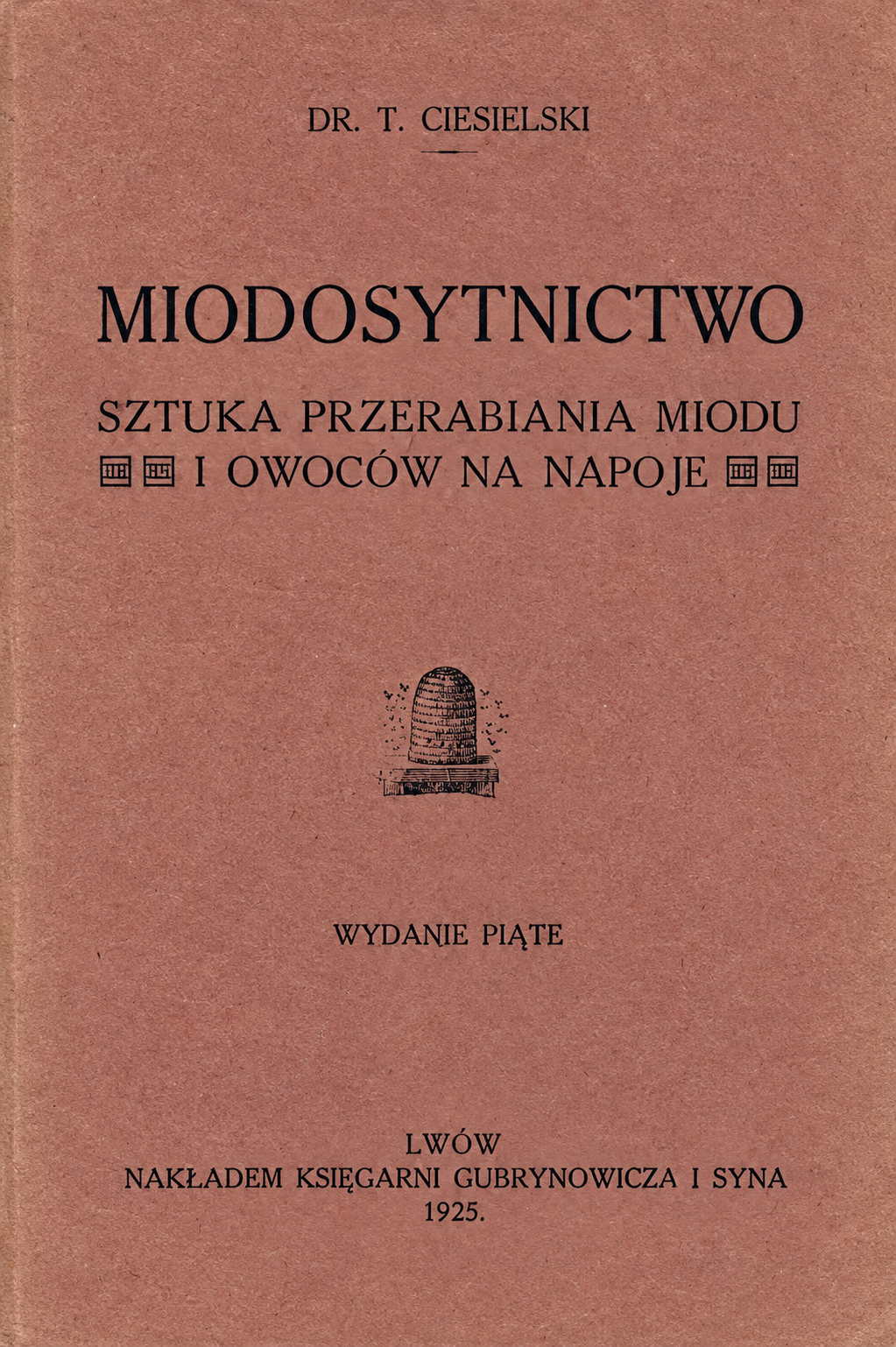 [Медоситництво. Мистецтво переробки меду та фруктів на напої]